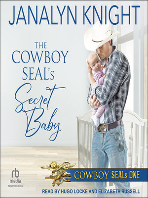 cover image of The Cowboy SEAL's Secret Baby